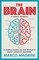 The Brain: A User's Manual