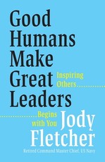 Good Humans Make Great Leaders