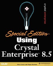 Special Edition Using Crystal Enterprise 8.5