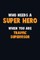 Who Need A SUPER HERO, When You Are Traffic Supervisor