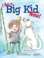 I Am a Big Kid Now!