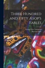 Three Hundred and Fifty Ãsop's Fables