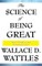 The Science of Being Great