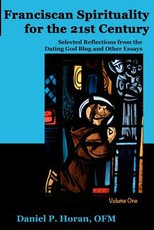 Franciscan Spirituality for the 21st Century