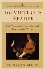Virtuous Reader (Studies in Theological Interpretation)