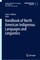 Handbook of North American Indigenous Languages and Linguistics