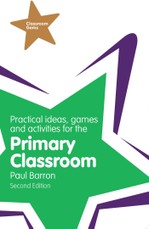 Practical Ideas, Games and Activities for the Primary Classroom