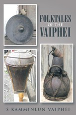 Vaiphei, S: Folktales of the Vaiphei