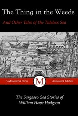 The Thing in the Weeds and Other Tales of the Tideless Sea