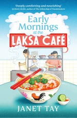 Early Mornings at the Laksa Cafe