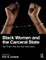 Black Women and the Carceral State