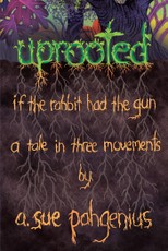 Uprooted: If The Rabbit Had The Gun...