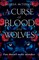 A Curse of Blood and Wolves