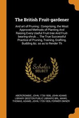 The British Fruit-Gardener