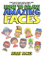 How to Draw Amazing Faces