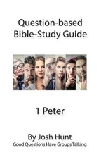Question-based Bible Study Guide -- 1 Peter