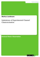 Limitations of Experimental Channel Characterisation