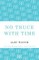 No Truce with Time
