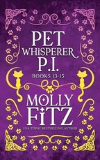 Pet Whisperer P.I. Books 13-15 Special Edition