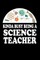 Kinda Busy Being A Science Teacher