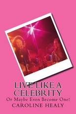Live Like a Celebrity