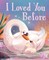 I Loved You Before