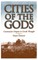 Cities of the Gods