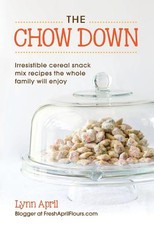 The Chow Down, Irresistible Cereal Snack Mix Recipes the Whole Family Will Enjoy