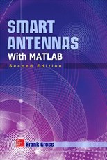 Smart Antennas with Matlab, Second Edition