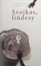 Sveikas, liūdesy (2005)