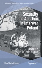Sexuality and Abortion in Interwar Poland