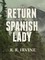 Return of the Spanish Lady