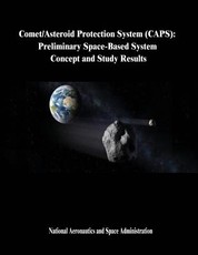 Comet/Asteroid Protection System (CAPS)