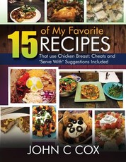 15 of My Favorite Recipes That Use Chicken Breast
