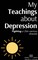 Gomes, D: My Teachings about Depression