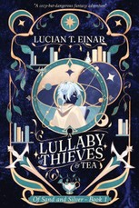 A Lullaby of Thieves & Tea