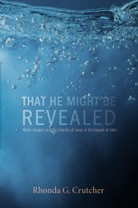 That He Might Be Revealed