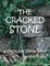 The Cracked Stone: A Sticks and Stones Story: Number 6