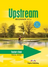 Upstream beginner. Teacher's book. Mokytojo knyga 
