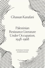 Palestinian Resistance Literature Under Occupation, 1948-1968