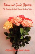 Women and Gender Equality - The Attitude of the Apostle Paul and the Church Today