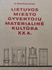 Lietuvos miesto gyventojų materialinė kultūrra XX a.