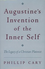 Augustine's Invention of the Inner Self