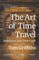 The Art of Time Travel
