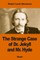 The Strange Case of Dr. Jekyll and Mr. Hyde