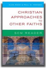Scm Reader: Christian Approaches to Other Faiths