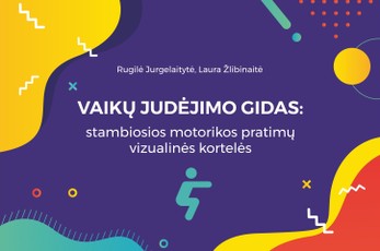 VAIKŲ JUDĖJIMO GIDAS: stambiosios motorikos pratimų vizualinės kortelės