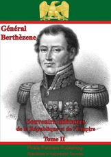 Souvenirs Militaires De La Republique Et De l'Empire Tome II