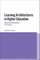 Learning Architectures in Higher Education