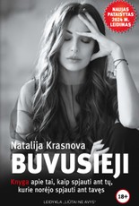 BUVUSIEJI. Knyga apie tai, kaip spjauti ant tų, kurie norėjo spjauti ant tavęs